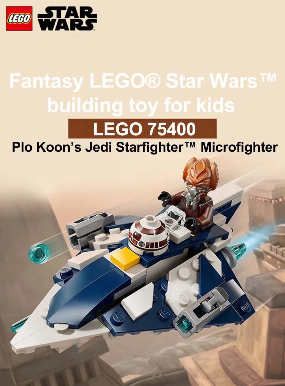 LEGO 75400 Star Wars Plo Koon’s Jedi Starfighter Microfighter Kids Toy Clone Wars Playset and Room Decor for BoysandGirls 89 PCS