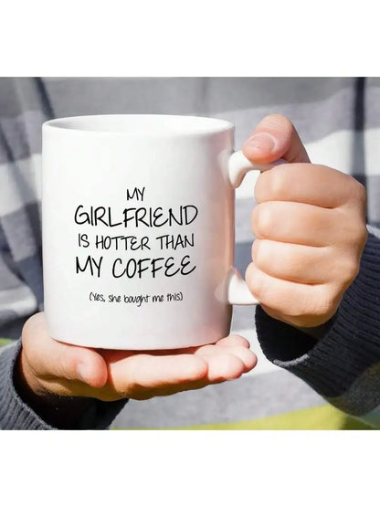 Fun Couples Mug, Girlfriend Mug, Boyfriend Mug, 11 oz Ceramic Coffee, Fun Birthday and Christmas Gift Inspiration