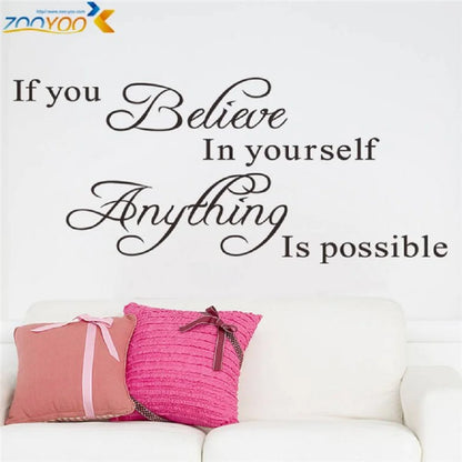 "If You Believe In Yourself Anything Is Possible" Inspirational Quotes Wall Decals Decorative Stickers Vinyl Art Home Decor