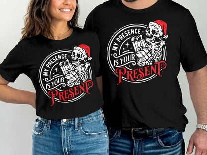 My Presence Is You Present Funny Christmas Skeleton T Shirt For Men Women Youth Kids Husband Boyfriend Son Father Xmas