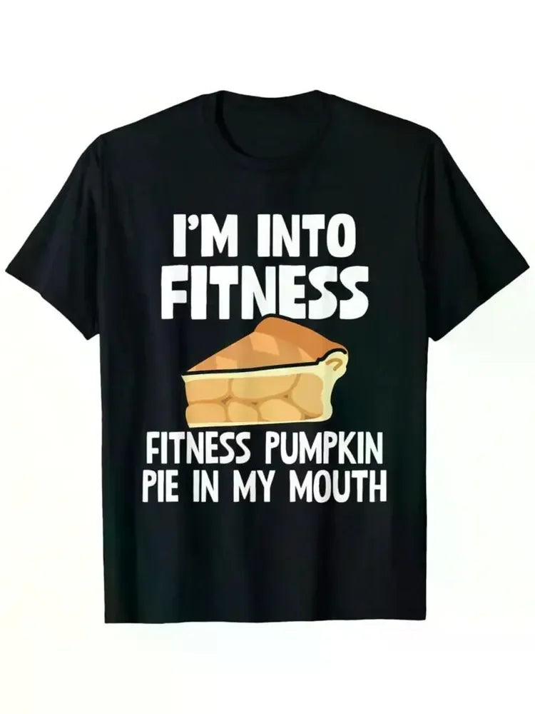 I'm Into Fitness Pumpkin Pie In My Mouth Funny Thanksgiving Men'S Summer Casual T-Shirt,