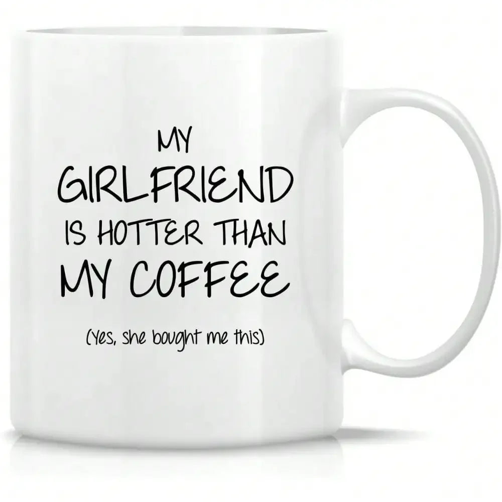 Fun Couples Mug, Girlfriend Mug, Boyfriend Mug, 11 oz Ceramic Coffee, Fun Birthday and Christmas Gift Inspiration