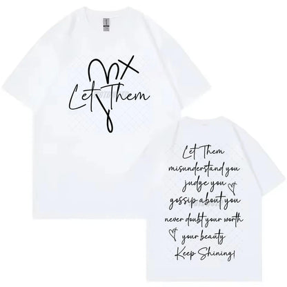EtherealBe Let Them Graphic T Shirt for Women in White with Inspirational Quotes