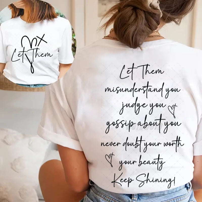 Let Them graphic t shirt for women in white with motivational quotes and relaxed fit design