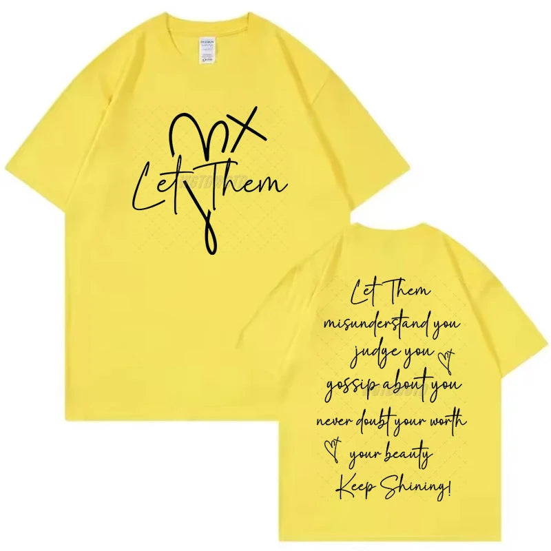 Yellow women's let them graphic t shirt with inspirational text about self-worth and beauty